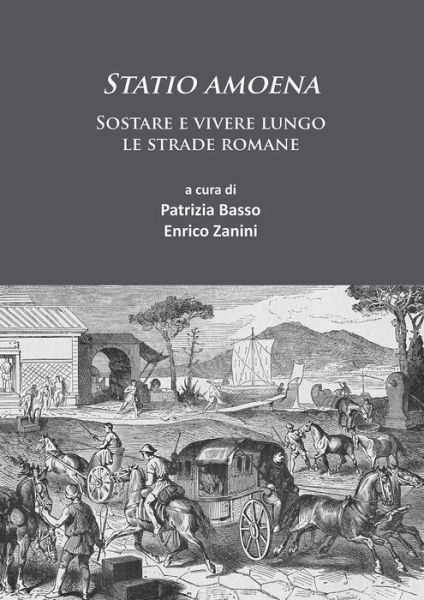 Cover for Statio amoena: Sostare e vivere lungo le strade romane (Paperback Book) (2016)