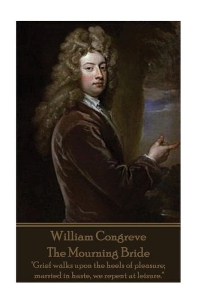 Cover for William Congreve · William Congreve - The Mourning Bride (Paperback Book) (2017)
