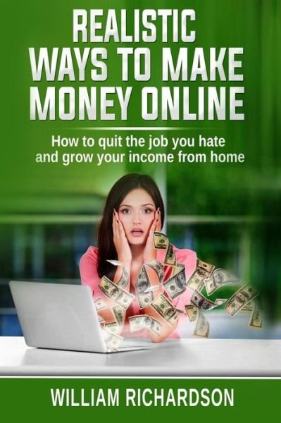 Cover for William Richardson · Realistic Ways to Make Money Online (Paperback Book) (2018)