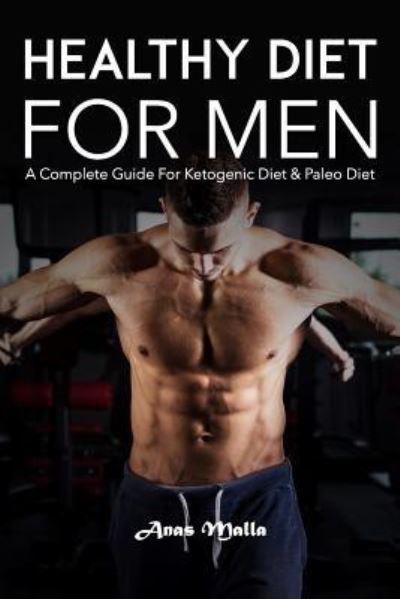 Cover for Anas Malla · Healthy Diet for Men (Paperback Book) (2019)