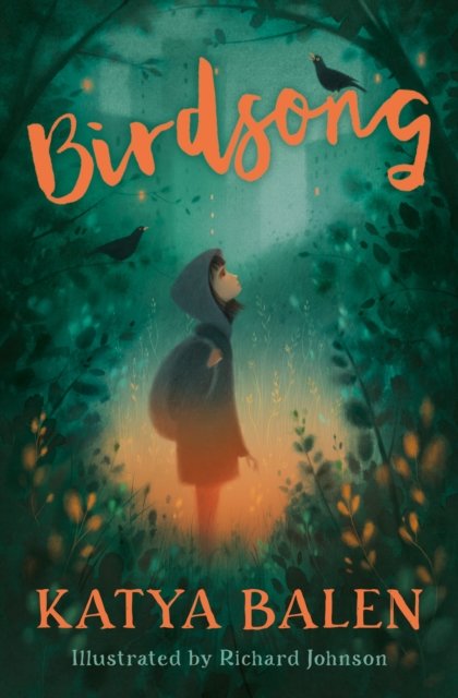 Birdsong - Katya Balen - Bøker - HarperCollins Publishers - 9781800900981 - 7. juli 2022