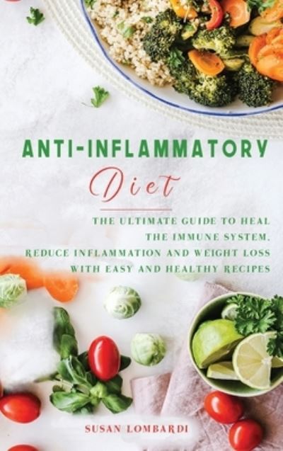 Cover for Susan Lombardi · Anti-Inflammatory Diet (Hardcover Book) (2020)