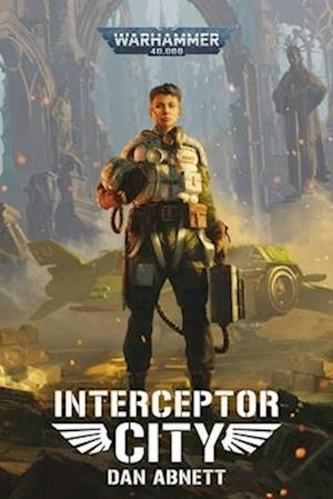 Cover for Dan Abnett · Interceptor City - Warhammer 40,000 (Paperback Book) (2025)