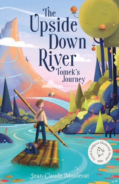 Cover for Jean-Claude Mourlevat · The Upside Down River: Tomek's Journey - Upside Down River (Paperback Book) (2022)