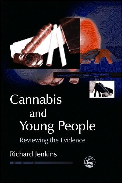 Cover for Richard Jenkins · Cannabis and Young People: Reviewing the Evidence - Child and Adolescent Mental Health (Pocketbok) (2005)