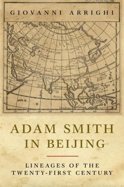 Cover for Giovanni Arrighi · Adam Smith in Beijing: Lineages of the Twenty-First Century (Pocketbok) (2009)