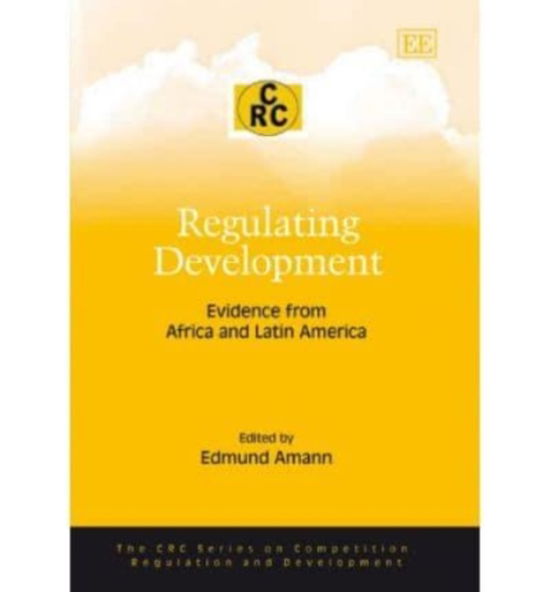 Cover for Edmund Amann · Regulating Development: Evidence from Africa and Latin America - The CRC Series on Competition, Regulation and Development (Paperback Book) (2007)