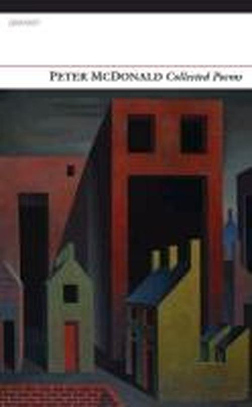 Cover for Peter Mcdonald · Collected Poems: Peter McDonald (Paperback Bog) (2013)