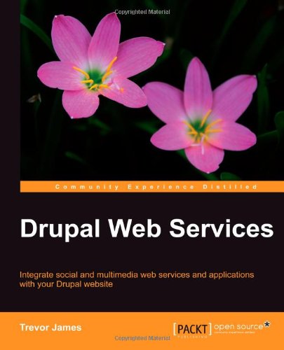 Cover for Trevor James · Drupal Web Services (Paperback Book) (2010)