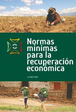 Cover for The SEEP Network · Normas Minimas Para La Recuperacion Economica (Hardcover Book) (2013)