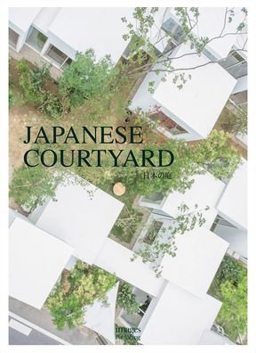 Cover for Hitoshi Saruta · The Intimate Beauty of a Japanese Courtyard (Paperback Book) (2021)