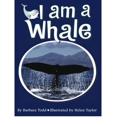 Cover for Barbara Todd · I am a Whale - I am a ... (Paperback Book) (2011)