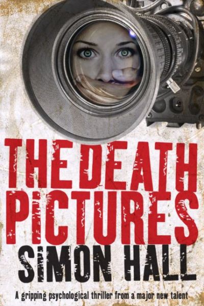 Cover for Simon Hall · The Death Pictures (Pocketbok) (2008)