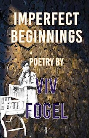 Cover for Viv Fogel · Imperfect Beginnings (Paperback Bog) (2023)
