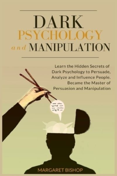 Cover for Margareth Bishop · Dark Psychology and Manipulation (Paperback Book) (2021)