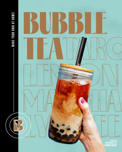 Cover for Sandra Mahut · Bubble Tea: Make your own at home (Innbunden bok) (2024)