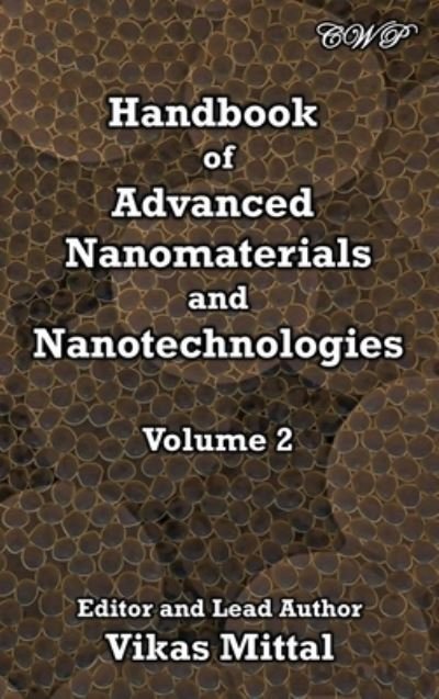 Cover for Vikas Mittal · Handbook of Advanced Nanomaterials and Nanotechnologies, Volume 2 (Hardcover Book) (2021)