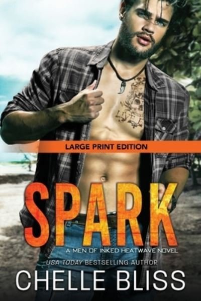 Spark - Chelle Bliss - Books - Bliss Ink - 9781950023981 - January 12, 2021