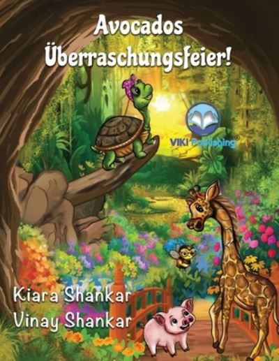 Cover for Kiara Shankar · Avocados Überraschungsfeier! (Bok) [Avocado's Surprise Birthday Party - German edition] (2023)