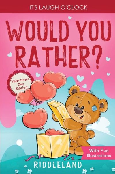 Cover for Riddleland · It's Laugh O'Clock - Would You Rather? Valentine's Day Edition (Paperback Book) (2022)