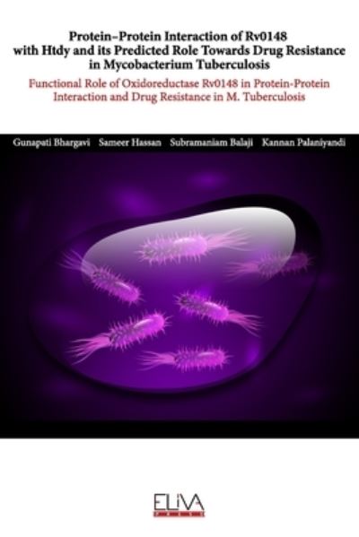 Cover for Sameer Hassan · Protein-protein interaction of Rv0148 with Htdy and its predicted role towards drug resistance in Mycobacterium tuberculosis (Paperback Book) (2020)