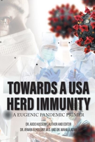 Cover for Dr Abdo Husseiny · Towards a USA Herd Immunity (Paperback Book) (2021)