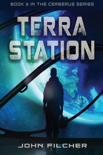 Terra Station - John Filcher - Books - Fideli Publishing Inc. - 9781955622981 - May 6, 2021
