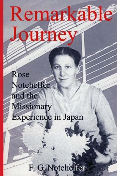Cover for F G Notehelfer · Remarkable Journey (Paperback Book) (2017)