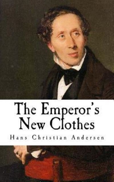 Cover for Hans Christian Andersen · The Emperor's New Clothes (Taschenbuch) (2017)