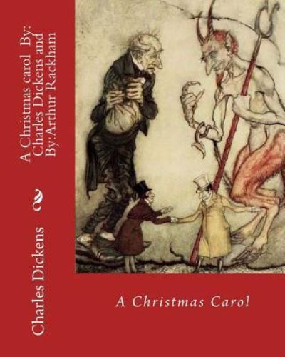 Cover for Arthur Rackham · A Christmas carol By (Paperback Book) (2017)