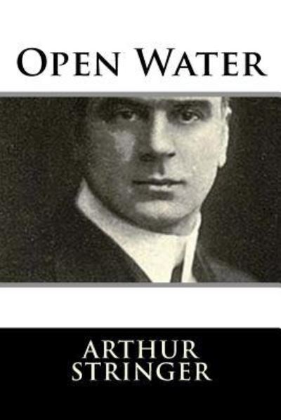 Cover for Arthur Stringer · Open Water (Paperback Book) (2017)