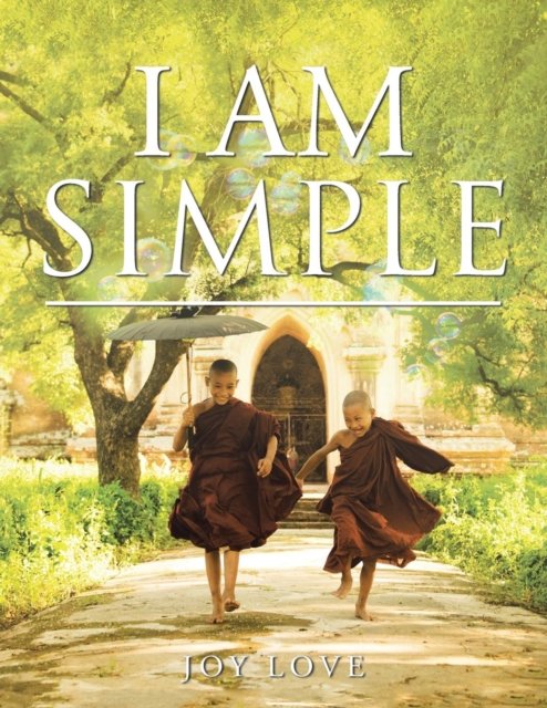 Joy Love · I Am Simple (Paperback Bog) (2019)