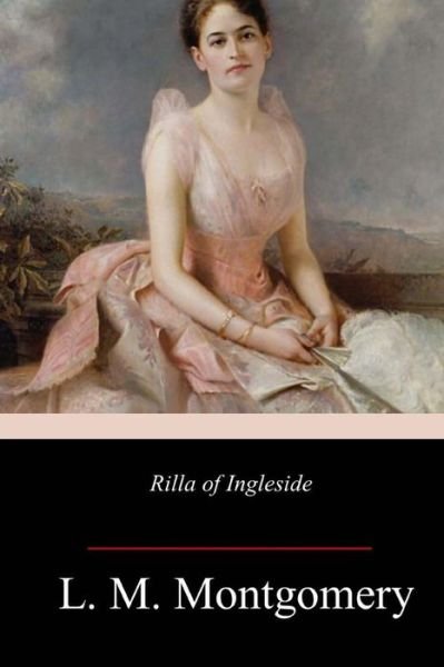 Cover for Lucy Maud Montgomery · Rilla of Ingleside (Paperback Book) (2018)