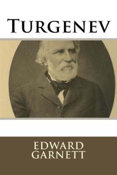 Cover for Edward Garnett · Turgenev (Paperback Book) (2018)
