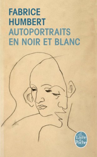 Autoportraits en noir et blanc - Fabrice Humbert - Bøger - Le Livre de poche - 9782253161981 - 27. marts 2013