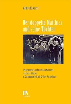 Cover for Meinrad Lienert · Der doppelte Matthias und seine Töchter (Hardcover Book) (2021)