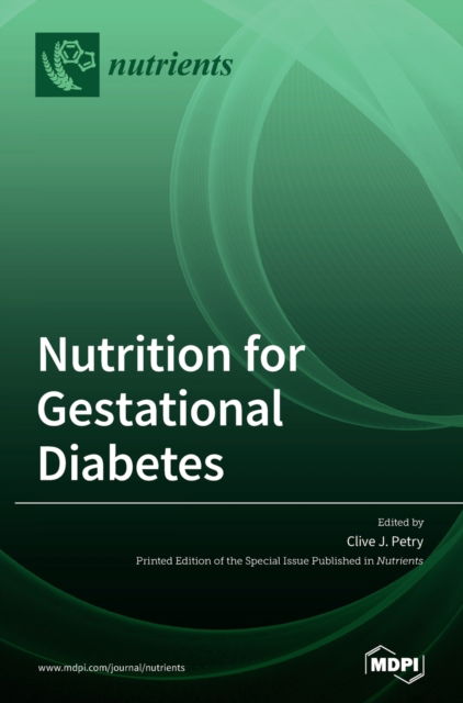 Cover for Clive J Petry · Nutrition for Gestational Diabetes (Hardcover Book) (2020)