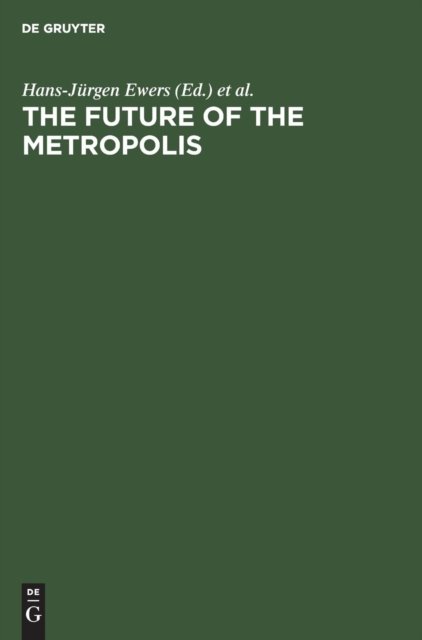Cover for The Future of the Metropolis (Inbunden Bok) (1986)