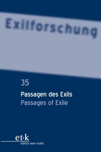 Passagen des Exils / Passages of Exile - No Contributor - Livres - de Gruyter - 9783110779981 - 14 janvier 2018