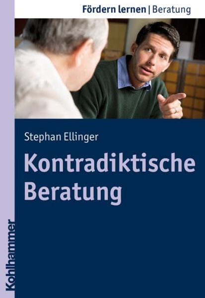 Cover for Stephan Ellinger · Kontradiktische Beratung (Fordern Lernen) (German Edition) (Paperback Book) [German edition] (2010)