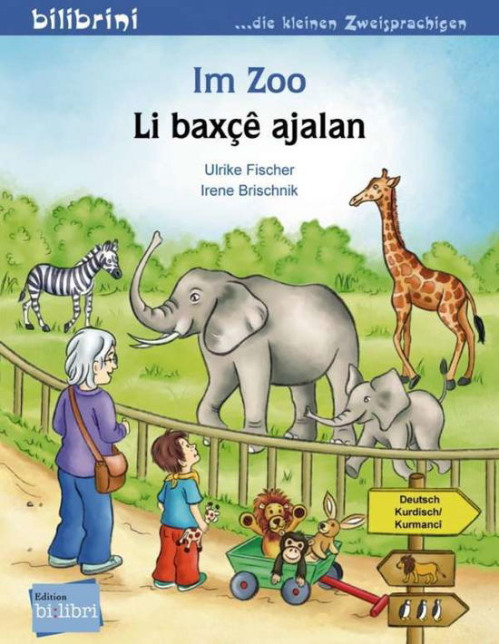 Cover for Brischnik · Im Zoo, Deutsch-Kurmancî / Kurd (Bok)