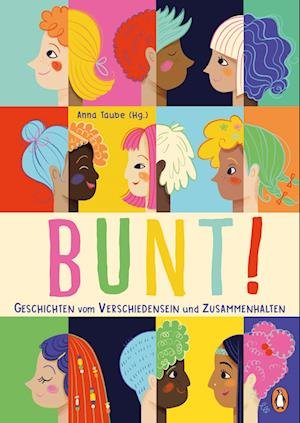 Cover for Anna Taube · Bunt! (Buch) (2023)