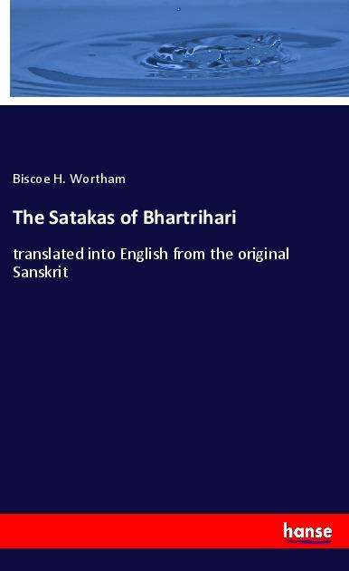 Cover for Wortham · The Satakas of Bhartrihari (Book) (2020)