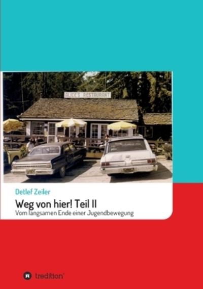 Cover for Detlef Zeiler · Weg von hier! Teil II (Paperback Book) (2021)