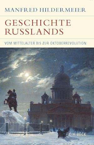 Cover for Manfred Hildermeier · Geschichte Russlands (Book) (2022)