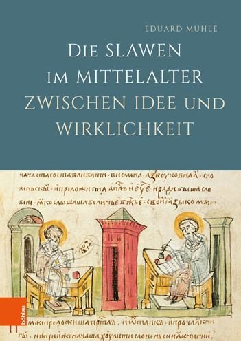 Cover for Eduard Muhle · Die Slawen im Mittelalter zwischen Idee und Wirklichkeit (Hardcover Book) (2020)