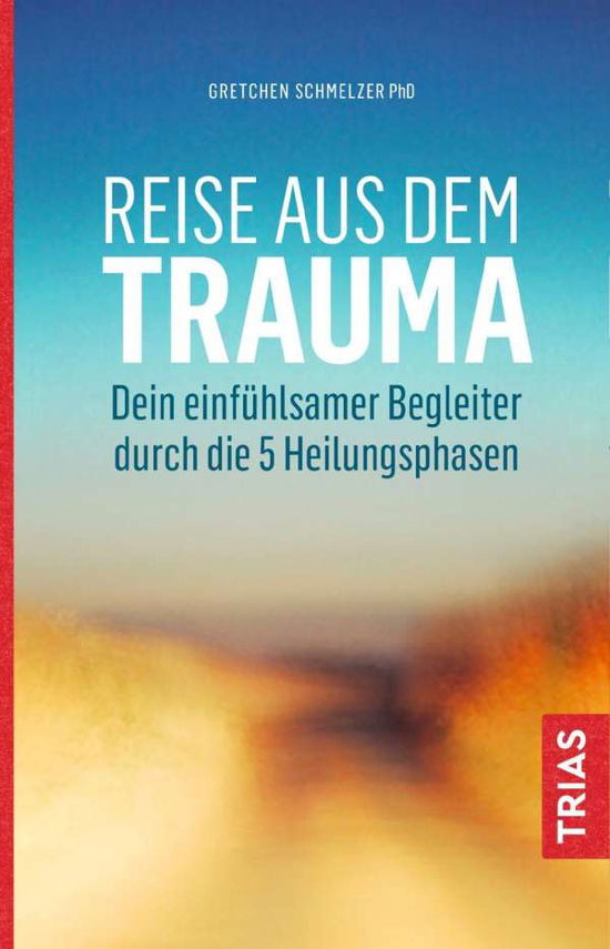 Cover for Schmelzer · Reise aus dem Trauma (Book)