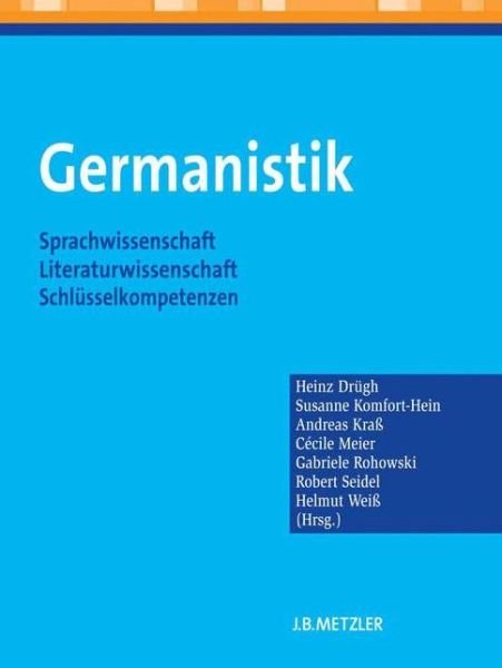 Cover for Germanistik: Sprachwissenschaft - Literaturwissenschaft - Schlusselkompetenzen (Paperback Book) (2012)