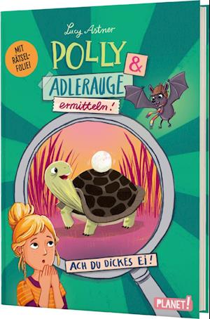 Cover for Astner · Polly &amp; Adlerauge Ermitteln (Book)