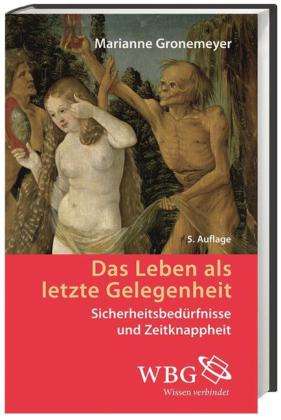 Leben als letzte Gelegenheit - Gronemeyer - Kirjat -  - 9783534263981 - 